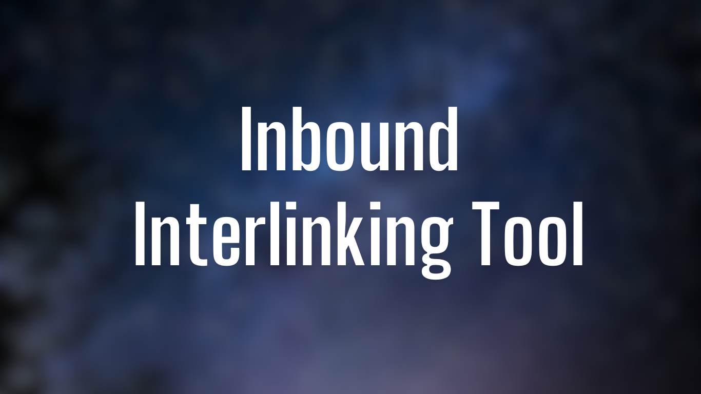 Inbound interlinking tool linkboss