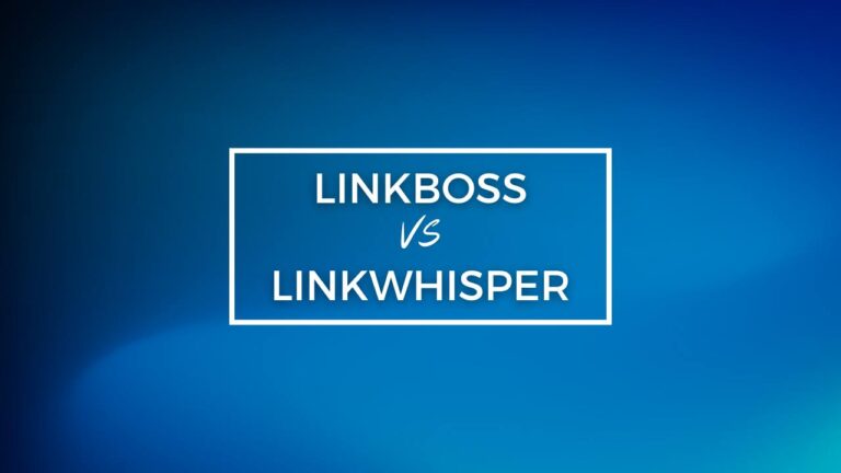 LinkBoss Vs LinkWhisper