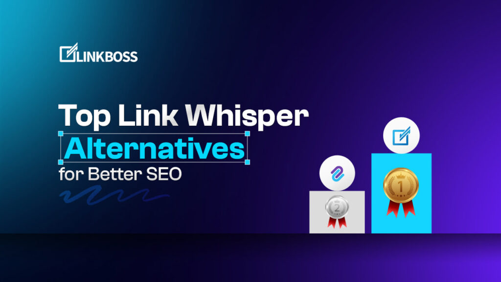 Top Link Whisper Alternatives for Better SEO Thumbnail 1